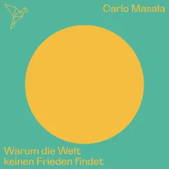 Warum die Welt keinen Frieden findet - Auf dem Punkt