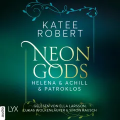 Neon Gods - Helena & Achill & Patroklos - Dark Olympus, Teil 3