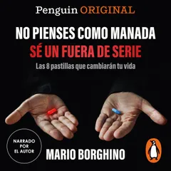 No pienses como manada, sé un fuera de serie