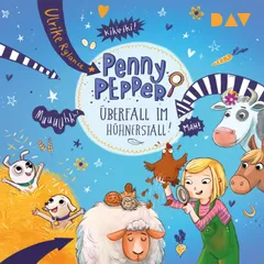 Penny Pepper – Teil 11: Überfall im Hühnerstall!