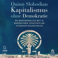 Kapitalismus ohne Demokratie