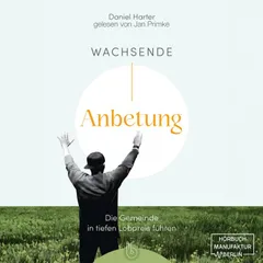 Wachsende Anbetung