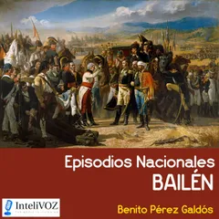 Episodios Nacionales - Bailén