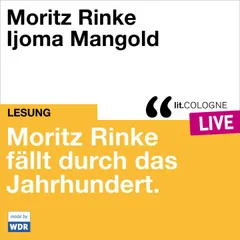 Moritz Rinke fällt durch das Jahrhundert