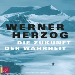 Die Zukunft der Wahrheit