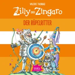 Zilly und Zingaro. Der Rüpelritter