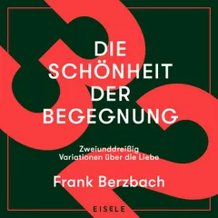 Die Schönheit der Begegnung