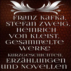 Gesammelte Werke Kurzgeschichten, Erzählungen und Novellen