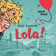 Hier kommt Lola!