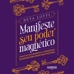Manifeste seu poder magnético