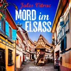 Mord im Elsass - Kreydenweiss und Bato ermitteln