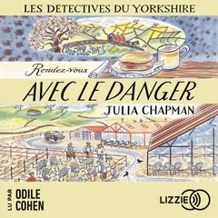 Rendez-vous avec le danger - Les détectives du Yorkshire - Tome 5