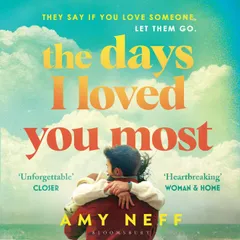 The Days I Loved You Most