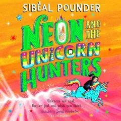 Neon and The Unicorn Hunters