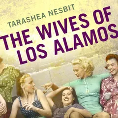 The Wives of Los Alamos