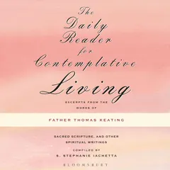 The Daily Reader for Contemplative Living