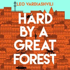 Hard by a Great Forest