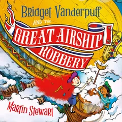 Bridget Vanderpuff and the Great Airship Robbery