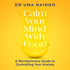 Calm Your Mind with Food