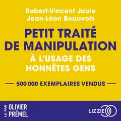Petit traité de manipulation à l'usage des honnêtes gens