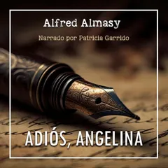 Adiós, Angelina