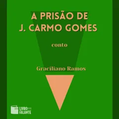 A prisão de J. Carmo Gomes