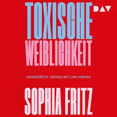 Toxische Weiblichkeit