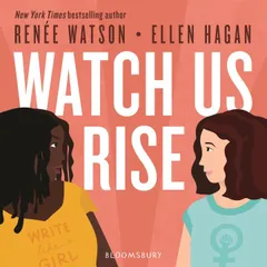 Watch Us Rise