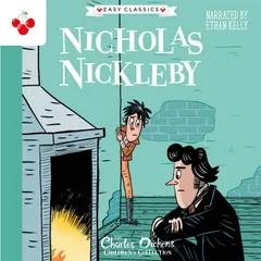 Nicholas Nickleby - The Charles Dickens Children's Collection (Easy Classics)