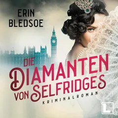 Die Diamanten von Selfridges