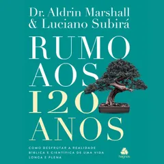 Rumo aos 120 Anos