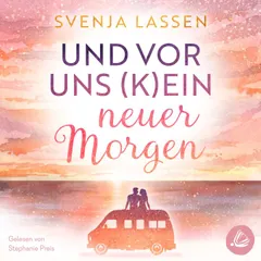 Und vor uns (k)ein neuer Morgen