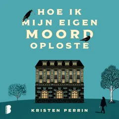 Hoe ik mijn eigen moord oploste