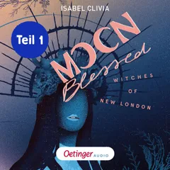 Witches of New London 2 Teil 1. Moonblessed
