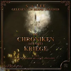Die Chroniken der drei Kriege - Band 6