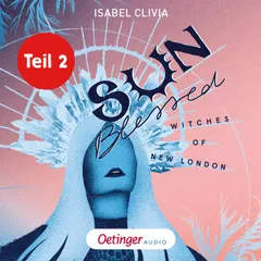 Witches of New London 1 Teil 2. Sunblessed