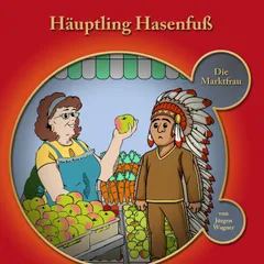 Häuptling Hasenfuss-Die Marktfrau
