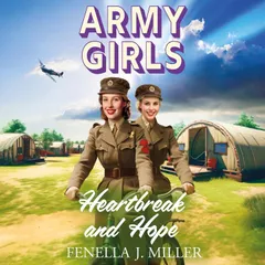 Army Girls: Heartbreak and Hope
