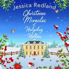 Christmas Miracles at Hedgehog Hollow
