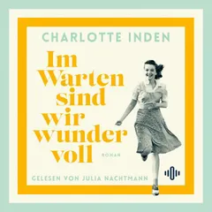 Im Warten sind wir wundervoll
