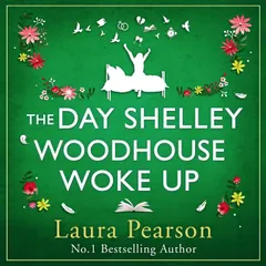 The Day Shelley Woodhouse Woke Up