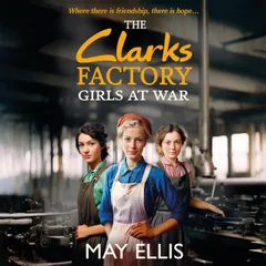 The Clarks Factory Girls at War