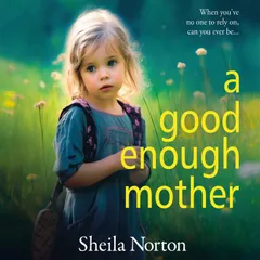 A Good Enough Mother
