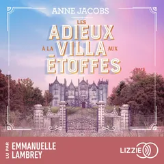 La Villa Aux Etoffes - Tome 6 : Les adieux à la villa aux étoffes