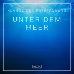 Klänge der Entspannung - Unter dem Meer