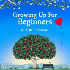 Growing Up For Beginners