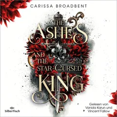 The Ashes and the Star-Cursed King (Crowns of Nyaxia 2)