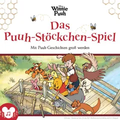 Das Puuh-Stöckchen-Spiel Mit Puuh-Geschichten groß werden