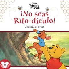 ¡No seas Rito-dículo! (Creciendo con Pooh)