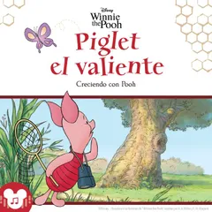 Piglet el valiente  (Creciendo con Pooh)